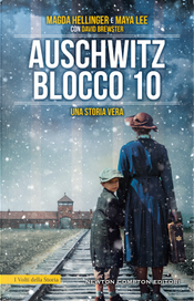 Auschwitz Blocco 10. Una storia vera by David Brewster, Magda Hellinger, Maya Lee