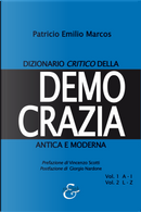Dizionario critico della democrazia antica e moderna by Patricio Emilio Marcos