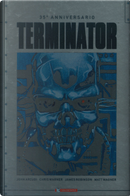 Terminator. 35° anniversario by Chris Warner, James Robinson, John Arcudi, Matt Wagner