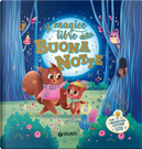 Il magico libro della buonanotte. Con magiche lucine by Silvia D'Achille