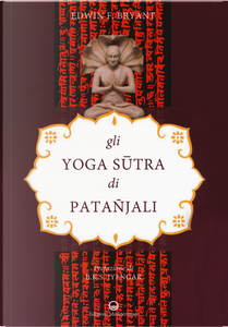 Gli yoga sutra di Patanjali by Edwin F. Bryant
