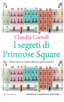 I segreti di Primrose Square by Claudia Carroll