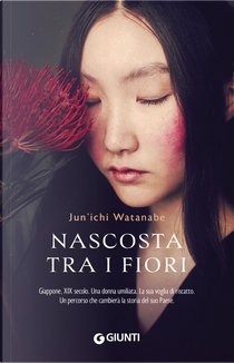 Nascosta tra i fiori by Junichi Watanabe