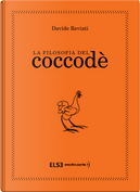 La filosofia del coccodè by Davide Reviati