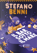 Il bar sotto il mare by Stefano Benni