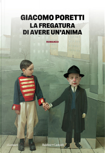 La fregatura di avere un'anima by Giacomo Poretti