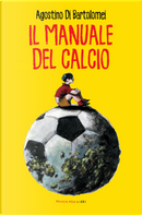 Il manuale del calcio by Agostino Di Bartolomei