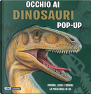 Occhio ai dinosauri. Libro pop-up by Andy Mansfield, Richard Dungworth