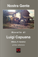 Nostra gente. Novelle di luigi capuana by  Luigi Capuana
