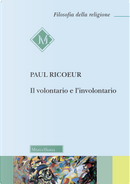 Il volontario e l'involontario by Paul Ricoeur