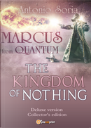 Marcus from Quantum. «The Kingdom of Nothing». Deluxe edition. Collector's edition by Antonio Soria