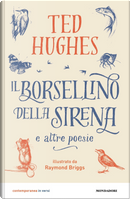 Il borsellino della sirena e altre poesie by Ted Hughes