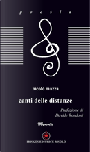 Canti delle distanze by Nicolò Mazza