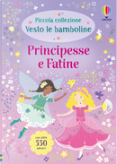 Principesse e fatine. Con adesivi by Fiona Watt