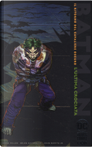 L'ultima crociata. Il ritorno del cavaliere oscuro. Batman by Brian Azzarello, Frank Miller