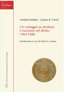 Un carteggio su struttura e funzione nel diritto 1964-1980 by Genaro R. Carrió, Norberto Bobbio