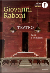 Teatro. Testi e traduzioni by Giovanni Raboni