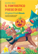Il fantastico paese di Oz by L. Frank Baum