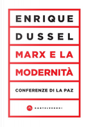 Marx e la modernità. Conferenze di La Paz by Enrique Dussel