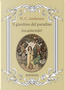 Il giardino del paradiso. Incantevole! by Hans Christian Andersen