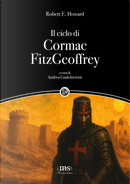 Il ciclo di Cormac FitzGeoffrey by Robert E. Howard