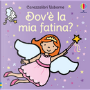 Dov'è la mia fatina? by Fiona Watt