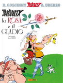 Asterix, la rosa e il gladio. Asterix collection by Albert Uderzo