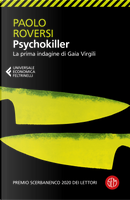 Psychokiller. La prima indagine di Gaia Virgili by Paolo Roversi
