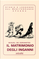 Il matrimonio degli inganni by Miguel de Cervantes
