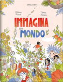 Immagina un mondo by Florence Thinard