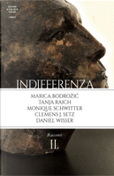 Indifferenza. Vol. 2: Racconti by Claudia Durastanti, Eraldo Affinati, Giacomo Sartori, Helena Janeczek, Marco Balzano