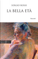 La bella età by Sergio Rossi