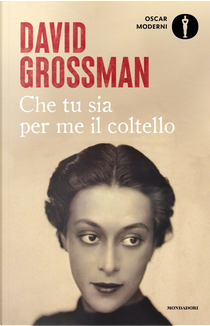 Che tu sia per me il coltello by David Grossman