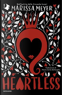 Heartless. Ediz. italiana by Marissa Meyer