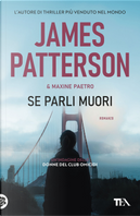Se parli muori by James Patterson, Maxine Paetro