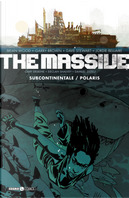 The massive. Vol. 2: Subcontinentale-Polaris by Brian Wood