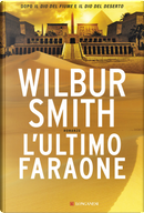 L'ultimo faraone by Wilbur Smith