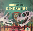 Costruisci il tuo museo dei dinosauri. Con 5 pop-up da montare by Jenny Jacoby