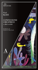 Confessione creatrice e altri scritti by Paul Klee