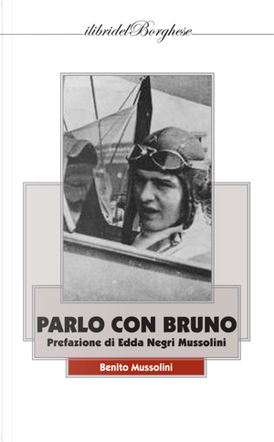 Parlo con Bruno by Benito Mussolini