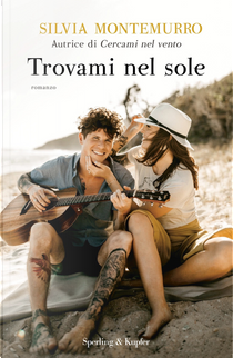 Trovami nel sole by Silvia Montemurro