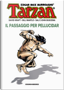 Tarzan. Vol. 3: Il passaggio per Pellucidar by Bill Mantlo, David Kraft, John Buscema, Sal Buscema