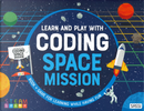 Space Mission. Learn and Play With Coding by Gioia Alfonsi, Matteo Gaule
