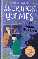 Sherlock Holmes. La banda maculata by Arthur Conan Doyle, Stephanie Baudet