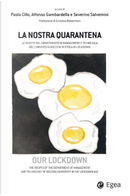 La Nostra Quarantena. Le Ricette Del Dipartimento Di Management E Tecnologia Dell'Università Bocconi in Epoca Di Lockdown. Ediz. Italiana E Inglese