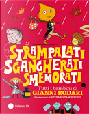 Strampalati, sgangherati, smemorati. Tutti i bambini di Gianni Rodari by Gianni Rodari