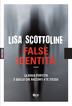 False identità by Lisa Scottoline