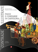 Contrade Illustrate. Paggi e comparse in cartoline by Margherita Anselmi Zondadari, Massimo Bianchi