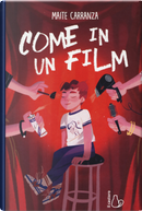 Come in un film by Maite Carranza