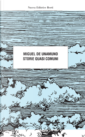 Storie quasi comuni by Miguel de Unamuno
